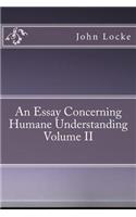 An Essay Concerning Humane Understanding Volume II