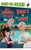 Drac's in Love!: Ready-To-Read Level 2(Hotel Transylvania 3: Summer Vacation)