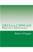 DB2 Exam C2090-615 Practice Questions