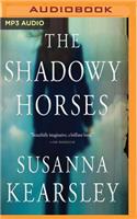 The Shadowy Horses