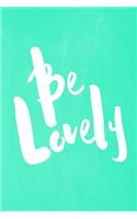 Chalkboard Pastel Journal - Be Series - Be Lovely (Green)