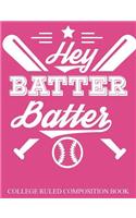 College Ruled Composition Book Pink Hey Batter Batter