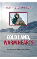 Cold Land, Warm Hearts