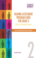 Reading Assessment Program Guide For Grade 2: Rubric and Reading Passages