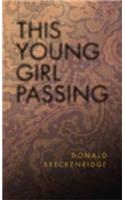 This Young Girl Passing