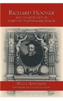 Richard Hooker and the Authority of Scripture, Tradition and Reason