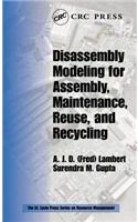 Disassembly Modeling for Assembly, Maintenance, Reuse and Recycling