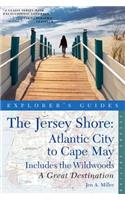Explorer's Guide Jersey Shore: Atlantic City to Cape May: A Great Destination