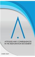 Attitudes and Consequences in the Restoration Movement