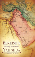 BEREISHIS The Holy Scriptures of YAH'SHUA: The Messiah of Israel(English)