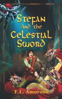 Stefan and the Celestial Sword