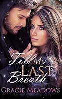 Till My Last Breath
