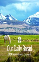 Our Daily Bread 2024 Inspirational Wall Calendar