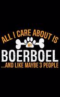 All I Care About Is My Boerboel and Like Maybe 3 people