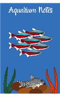 Aquarium Notes: Customized Fish Tank Maintenance Record Book. Great For Monitoring Water Parameters, Water Change Schedule, And Breeding Conditions