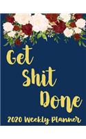 Get Shit Done 2020 Weekly Planner