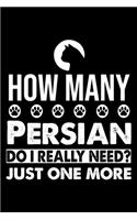 How Many Persian Do I Really Need? Just One More