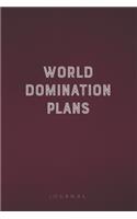 World Domination Plans