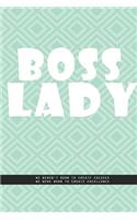 GREENISH BLUE SQUARES Notebook: BOSS LADY. We weren't born to create excuses, we were born to create excellence., creatif daily journal: Beautiful notebook Whit lined interior.