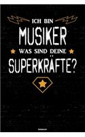 Ich bin Musiker was sind deine Superkräfte? Notizbuch