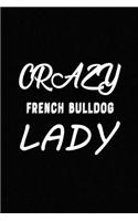 Crazy French Bulldog Lady