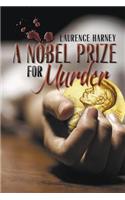 A Nobel Prize for Murder