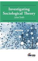 Investigating Sociological Theory