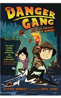 The Danger Gang and the Pirates of Borneo!