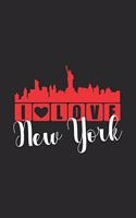 I Love New York: United States City Notebook Capital US State Journal for proud americans and their favorite beloved City and State, for sketches ideas and To-Do lis