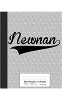 Wide Ruled Line Paper: NEWNAN Notebook(3476 Weezag Wide Ruled Line Paper Notebook)