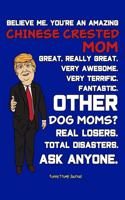 Funny Trump Journal: Pro Trump Gag Gifts for Chinese Crested Dog Mom (6x9 Dog Gifts)