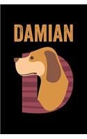 Damian: Journal (Diary, Notebook) Personalized Custom Name Alphabet Dog Birthday Gift for Boys