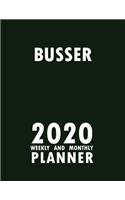 Busser 2020 Weekly and Monthly Planner: 2020 Planner Monthly Weekly inspirational quotes To do list to Jot Down Work Personal Office Stuffs Keep Tracking Things Motivations Notebook