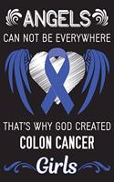 God Created Colon Cancer Girls: Colon Cancer Journal Notebook (6x9), Colon Cancer Books, Colon Cancer Gifts, Colon Cancer Awareness Products