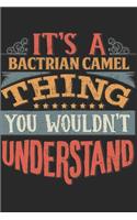 It's A Bactrian Camel Thing You Wouldn't Understand