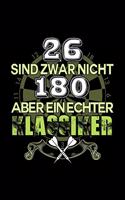 26 Sind Zwar Keine 180 Aber Auch Ein Klassiker