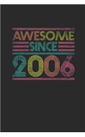 Awesome Since 2006: Small Lined Notebook - Birthday Gift or Anniversary Gift Idea