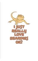 I Just Really Love Beardies Ok?