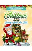 The Ultimate Christmas Coloring Book for Kids