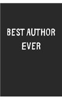 Best Author Ever: Lined Journal, 120 Pages, 6 x 9, Author Gift Idea, Black Matte Finish (Best Author Ever Journal)