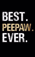 Best Peepaw Ever