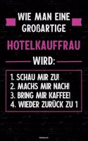 Wie man eine großartige Hotelkauffrau wird