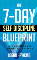 7-Day Self Discipline Blueprint