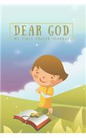 Dear God: My First Prayer Journal