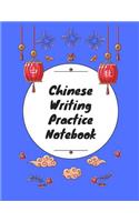 Chinese Writing Practice Notebook: Practice Writing Chinese Characters! Tian Zi Ge Paper Workbook &#9474;Learn How to Write Chinese Calligraphy Pinyin For Beginners