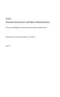 Process Modelling for Materials Preparation Experiments