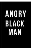 Angry Black Man