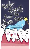Baby Tooth Meets the Tooth Fairy