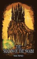 Shadow of the Swarm