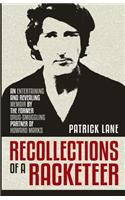 Recollections of a Racketeer